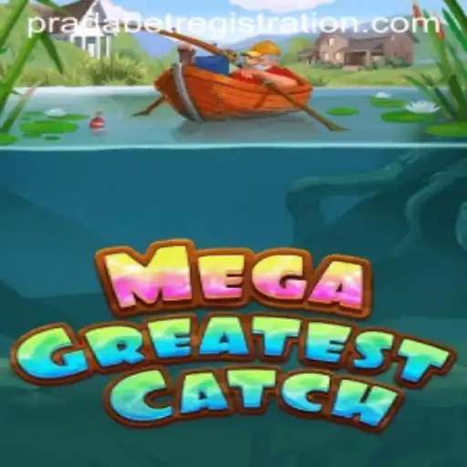 MegaGreatestCatch: Revolutionizing Modern Gaming with PRADA BET